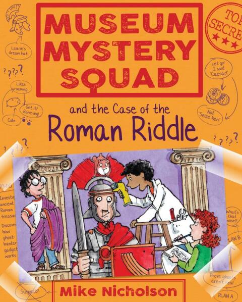 Museum Mystery Squad and the Case of the Roman Riddle 