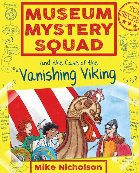 Museum Mystery Squad and the Case of the Vanishing Viking 