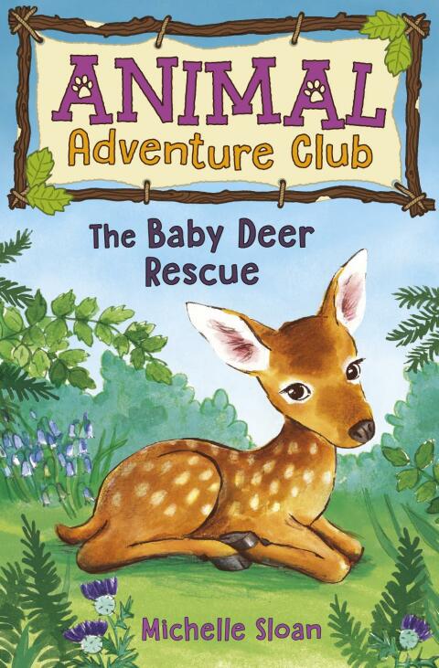 Cover image for book The Baby Deer Rescue (Animal Adventure Club 1)