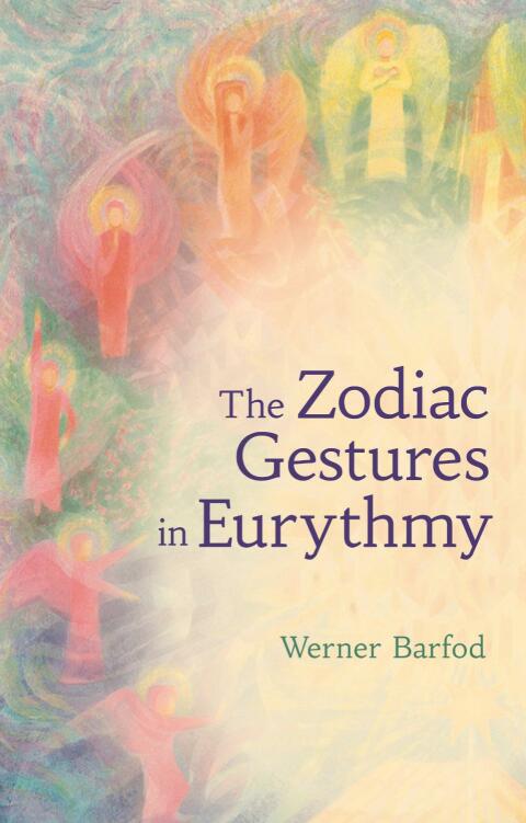 Cover image for book The Zodiac Gestures in Eurythmy