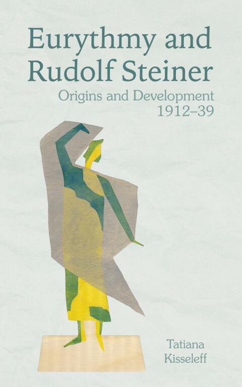 Cover image for book Eurythmy and Rudolf Steiner