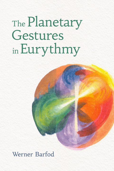 Cover image for book The Planetary Gestures in Eurythmy