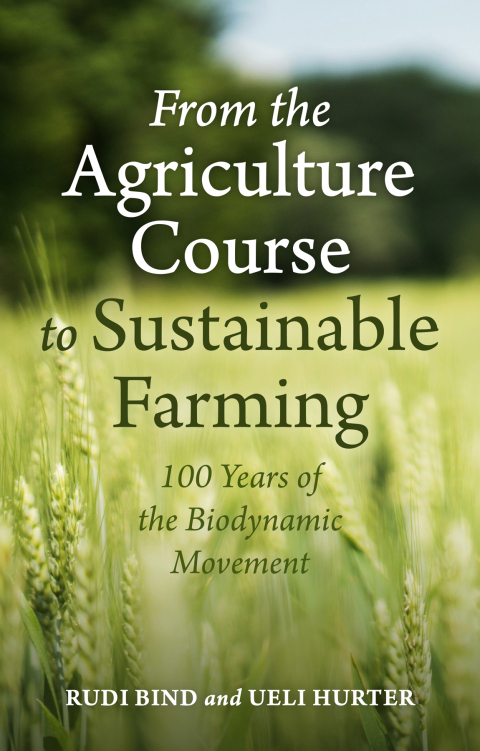 Cover image for book From the Agriculture Course to Sustainable Farming