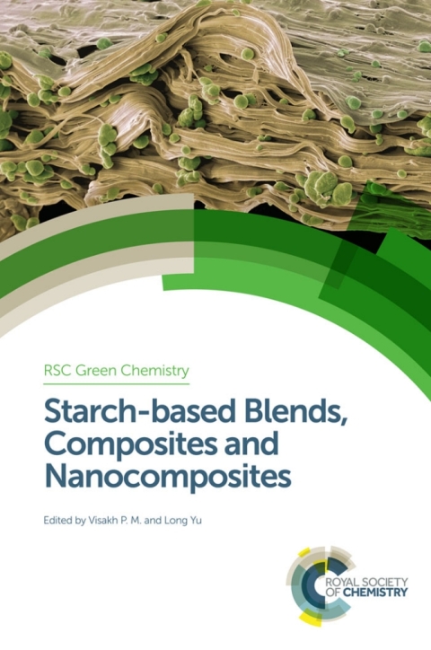 Cover image for book Starch-based Blends, Composites and Nanocomposites