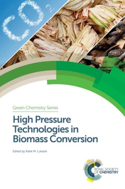 Cover image for book High Pressure Technologies in Biomass Conversion