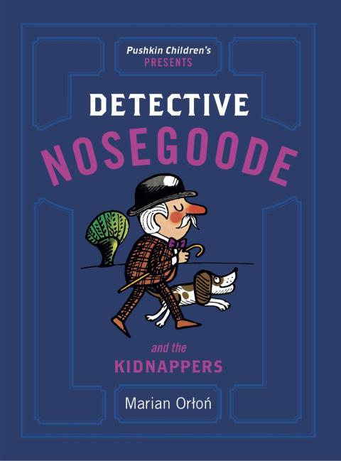 Cover image for book Detective Nosegoode and the Kidnappers