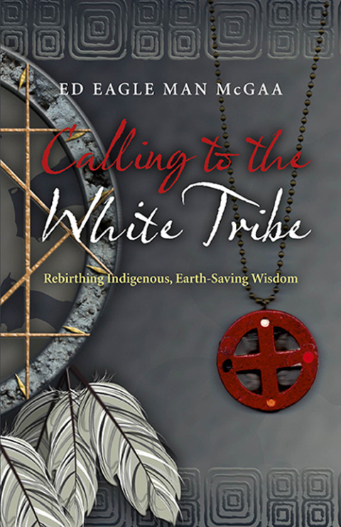 Cover image for book Calling to the White Tribe