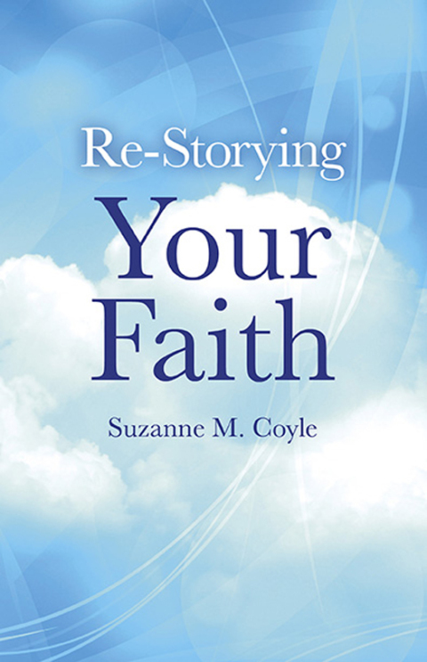 Cover image for book Re-Storying Your Faith