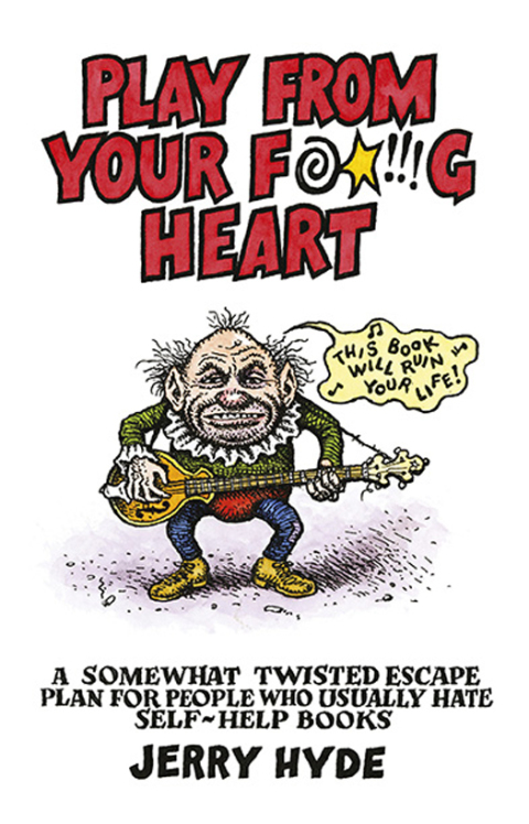 Cover image for book Play From Your Fucking Heart