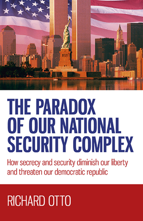 Cover image for book The Paradox of our National Security Complex