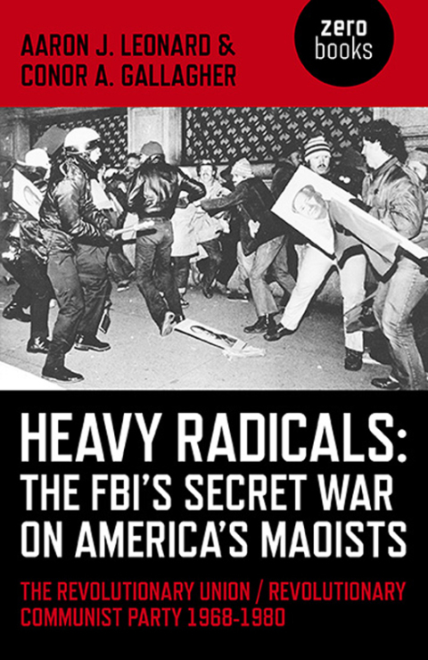 Cover image for book Heavy Radicals - The FBI's Secret War on America's Maoists