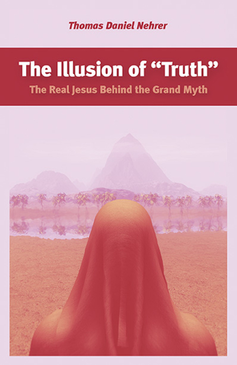 Cover image for book Illusion of "Truth"