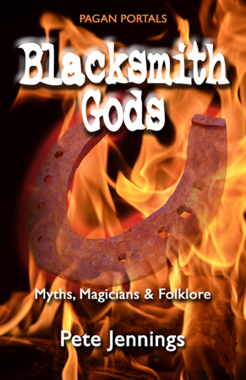Cover image for book Pagan Portals - Blacksmith Gods