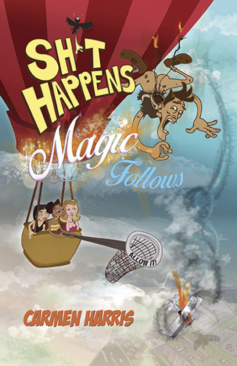 Cover image for book Sh*t Happens, Magic Follows (Allow It!)