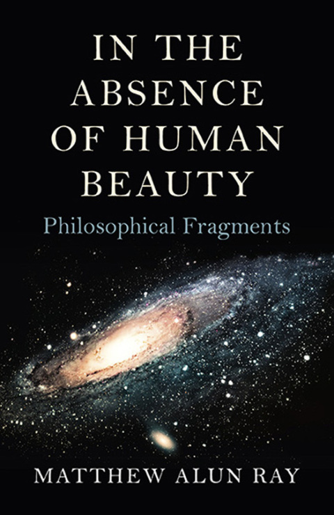 Cover image for book In the Absence of Human Beauty