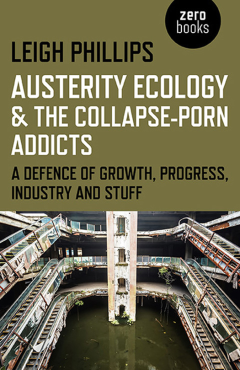 Cover image for book Austerity Ecology & the Collapse-Porn Addicts