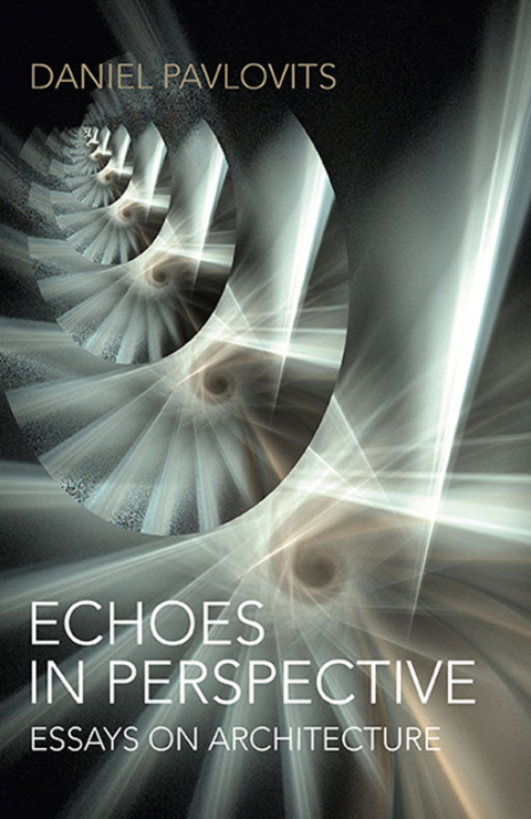 Cover image for book Echoes in Perspective-Essays on Architecture