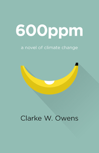 Titelbild: 600ppm: A Novel Of Climate Change 9781782799924