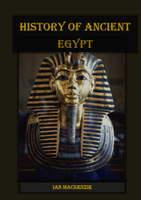 Cover image: History of Ancient Egypt 9781782816201