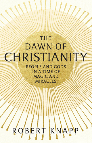The Dawn of Christianity