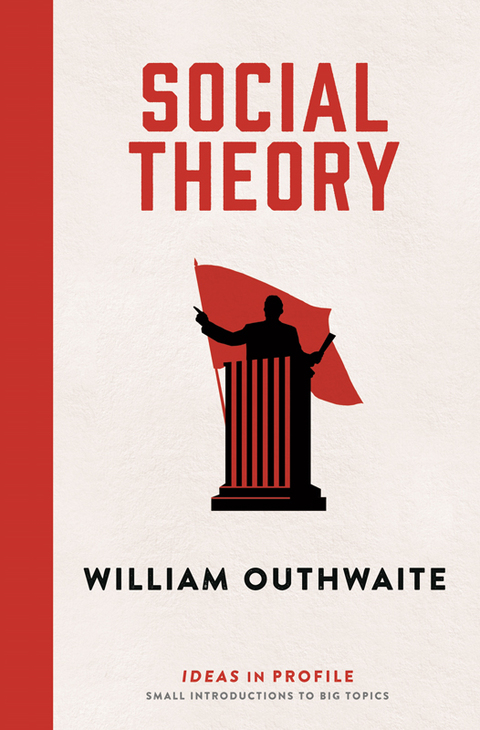 Cover image for book Social Theory: Ideas in Profile