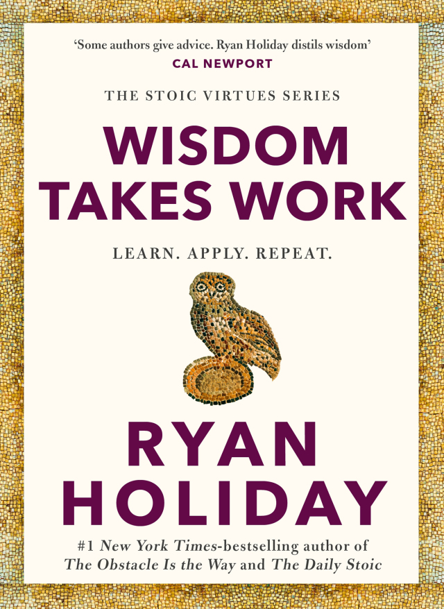 Wisdom Takes Work