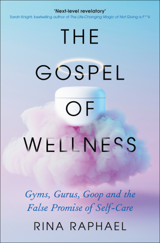The Gospel of Wellness