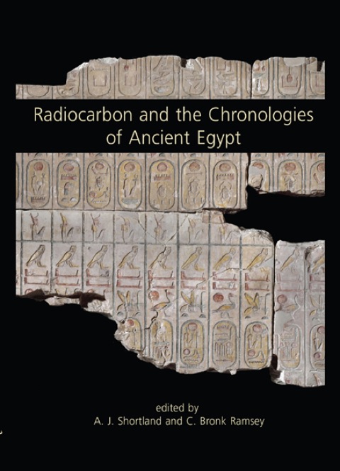 Cover image for book Radiocarbon and the Chronologies of Ancient Egypt