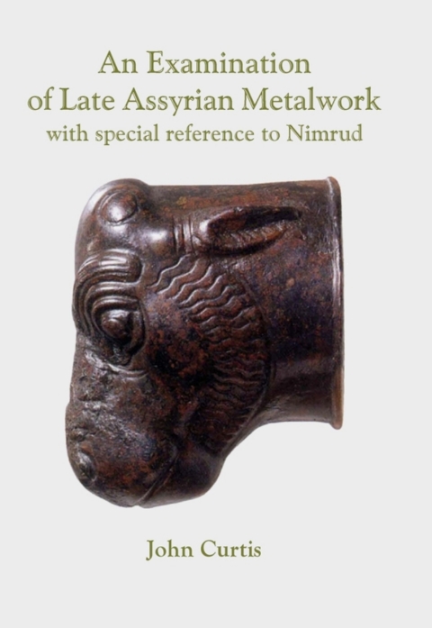 Cover image for book An Examination of Late Assyrian Metalwork