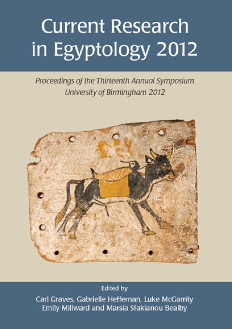 Cover image for book Current Research in Egyptology 2012
