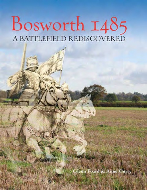 Cover image for book Bosworth 1485: A Battlefield Rediscovered