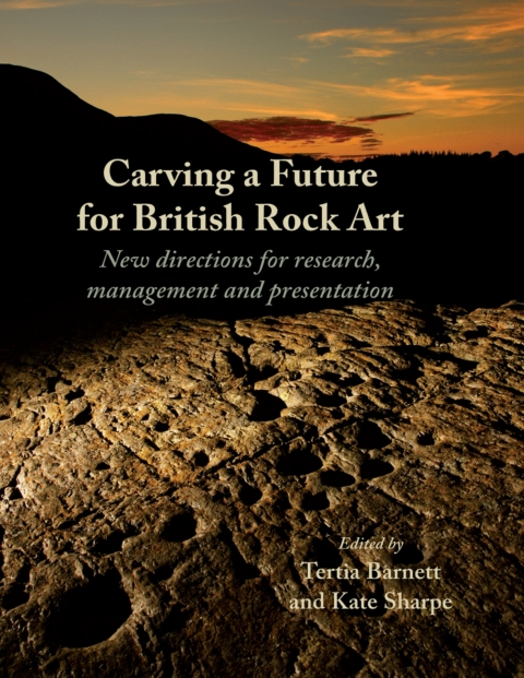 Cover image for book Carving a Future for British Rock Art