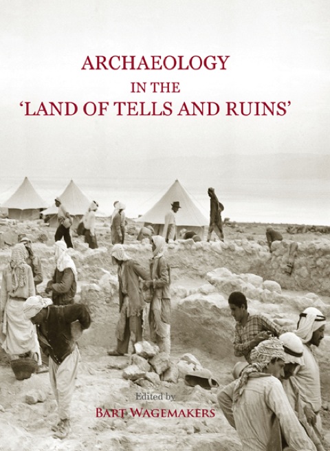 Cover image for book Archaeology in the 'Land of Tells and Ruins'