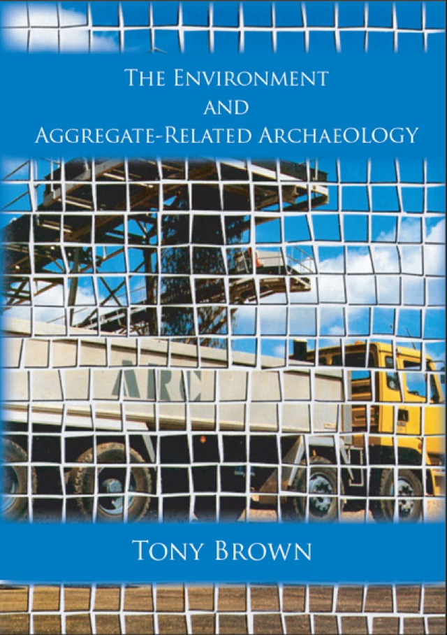 The Environment and Aggregate-Related Archaeology