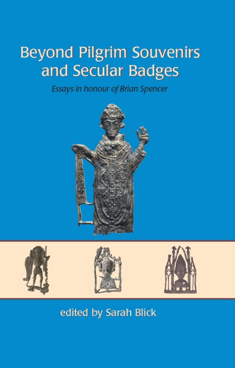 Cover image for book Beyond Pilgrim Souvenirs and Secular Badges