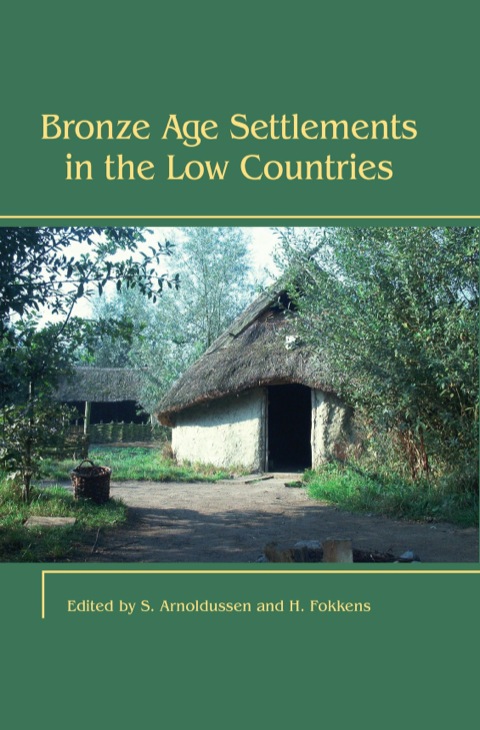 Cover image for book Bronze Age Settlements in the Low Countries