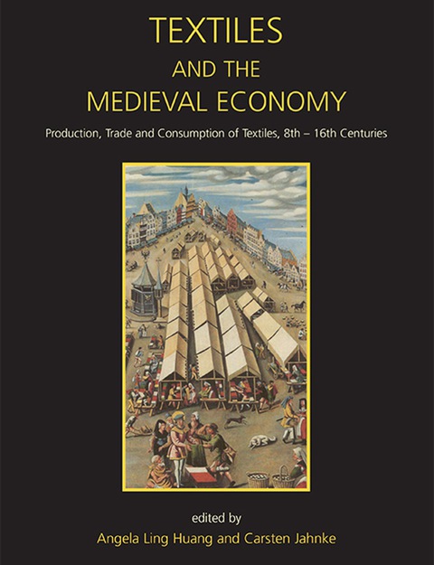 Cover image for book Textiles and the Medieval Economy: Production, Trade, and Consumption of Textiles, 8th–16th Centuries