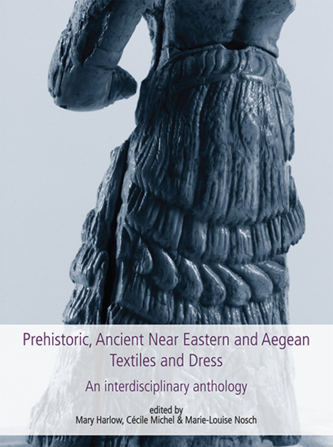 Prehistoric, Ancient Near Eastern \u0026 Aegean Textiles and Dress 