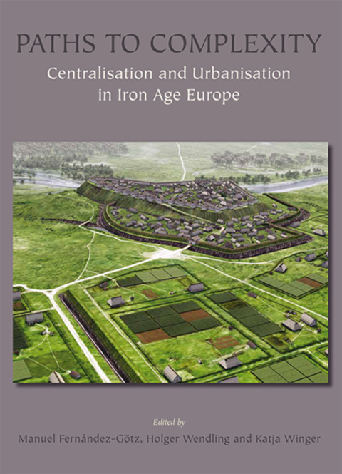 Cover image for book Paths to Complexity - Centralisation and Urbanisation in Iron Age Europe