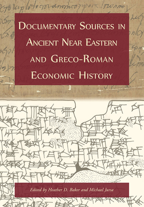 Cover image for book Documentary Sources in Ancient Near Eastern and Greco-Roman Economic History