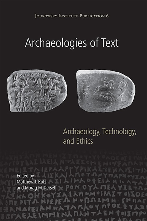 Cover image for book Archaeologies of Text: Archaeology, Technology, and Ethics