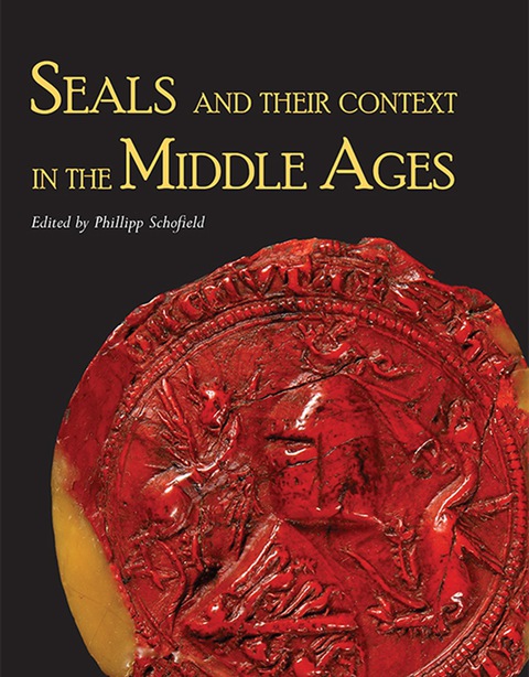 Cover image for book Seals and their Context in the Middle Ages