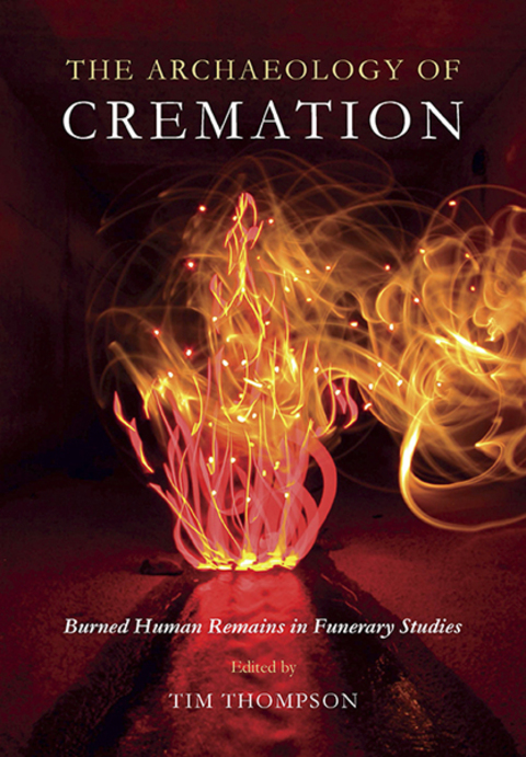 Cover image for book The Archaeology of Cremation