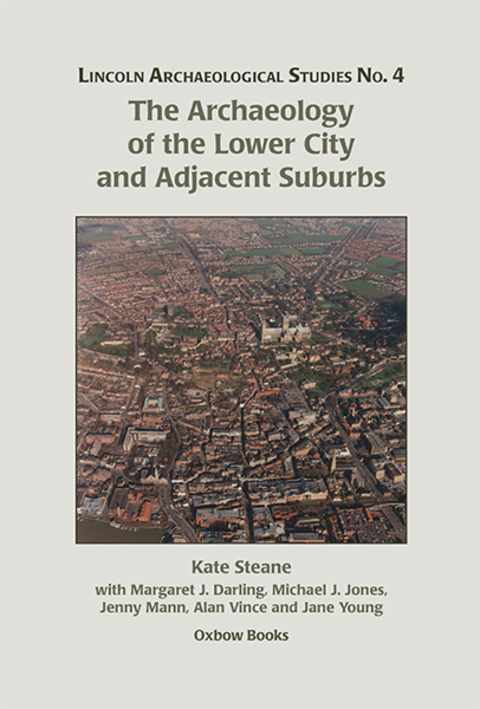 The Archaeology of the Lower City and Adjacent Suburbs 
