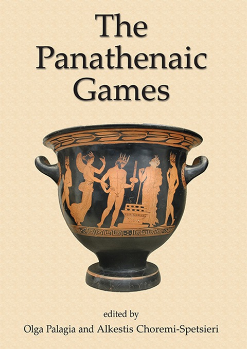 Cover image for book The Panathenaic Games: Proceedings of an International Conference held at the University of Athens, May 11-12, 2004