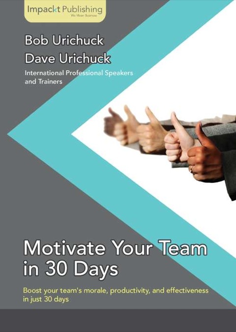 Motivate Your Team in 30 Days 