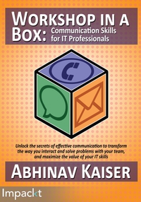 Cover image: Workshop in a Box: Communication Skills for IT Professionals 1st edition 9781783000760