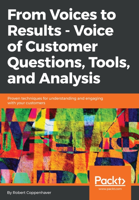 Cover image for book From Voices to Results -  Voice of Customer Questions, Tools and Analysis