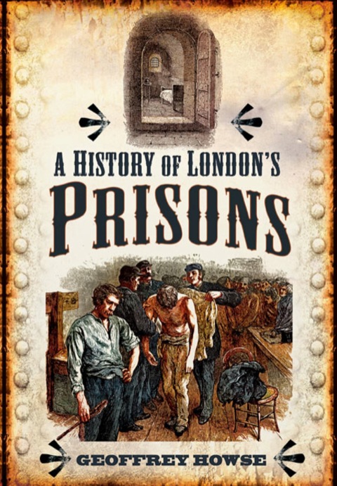 Cover image for book History of London’s Prisons