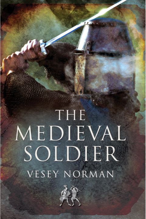 Cover image for book The Medieval Soldier